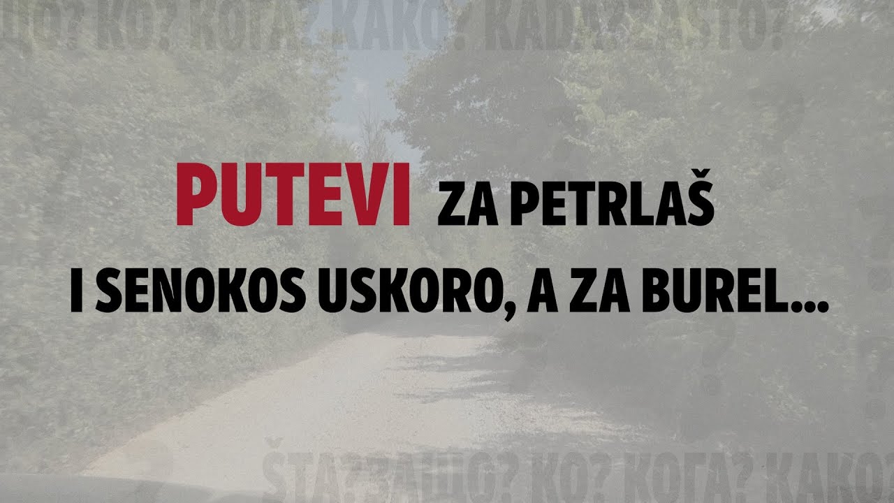 Putevi za Petrlaš i Senokos uskoro, a za Burel...