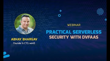 we45 webinar - Practical Serverless Security with DVFaaS