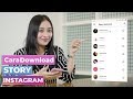 Cara Download Story Instagram Mantan