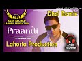 Praandi dhol remix song hustinder  dj arsh record lahoria production  dj mix special latest punj