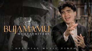 Syahriyadi - Bujamamu (Official Music Video)