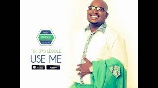 Video thumbnail of "Tshepo Lesole - "Use Me" (Single) - Official Audio"