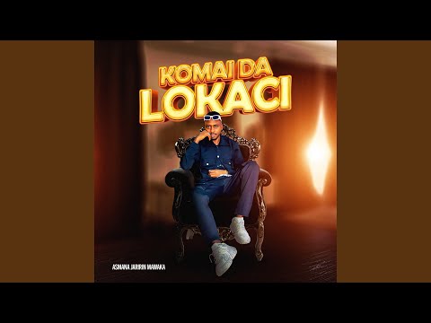 Komai Da Lokaci