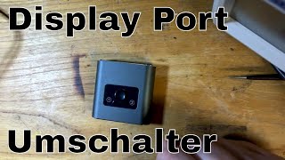 BitBastelei #535 - Display Port Umschalter