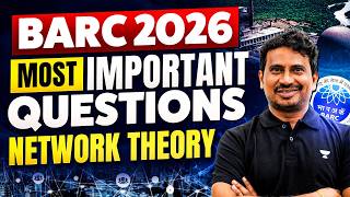 BARC 2026 Most Important Questions 🔥 | Network Theory | BARC Exam Preparation | BV REDDY SIR