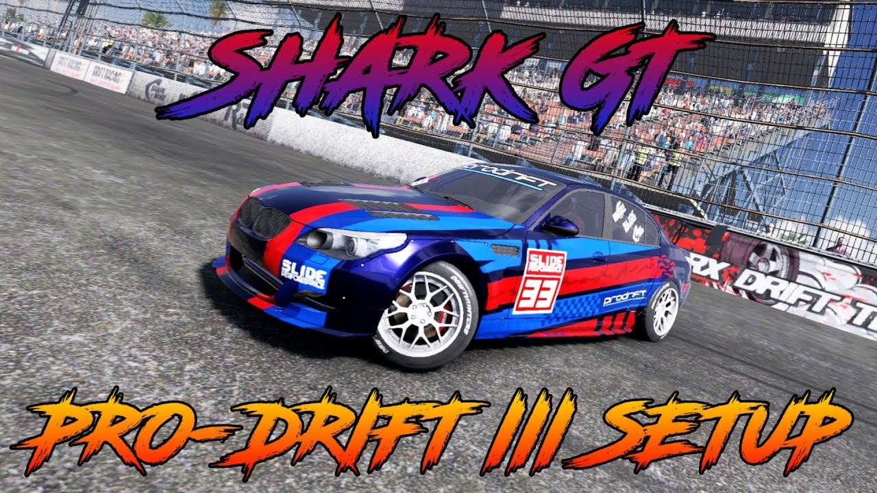 Shark GT Pro-Drift III Custom Setup (BMW M5 E60) | CarX ...