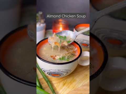 How to make Almond Chicken Soup- Winter Special - Dur e Fishan