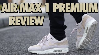 Nike Air Max 1 Premium Desert Sand Suede Review + On Feet (Tan/Sail) -  Youtube