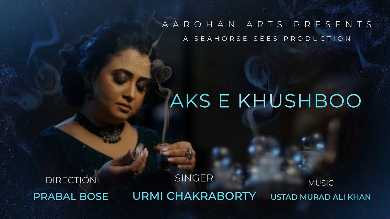 Παρακολούθηση AKS E KHUSHBOO || Original by URMI CHAKRABORTY || Dir. PRABAL BOSE || Ustad MURAD ALI KHAN στο YouTube Παρακολούθηση AKS E KHUSHBOO || Original by URMI CHAKRABORTY || Dir. PRABAL BOSE || Ustad MURAD ALI KHAN στο YouTube