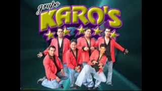 Video thumbnail of "♥Grupo Karos- Lo que me Duele♥"