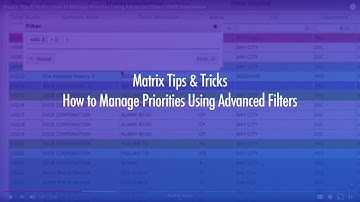 Matrix Tips & Tricks | How to Manage Priorities Using Advanced Filters | DICE Corporation
