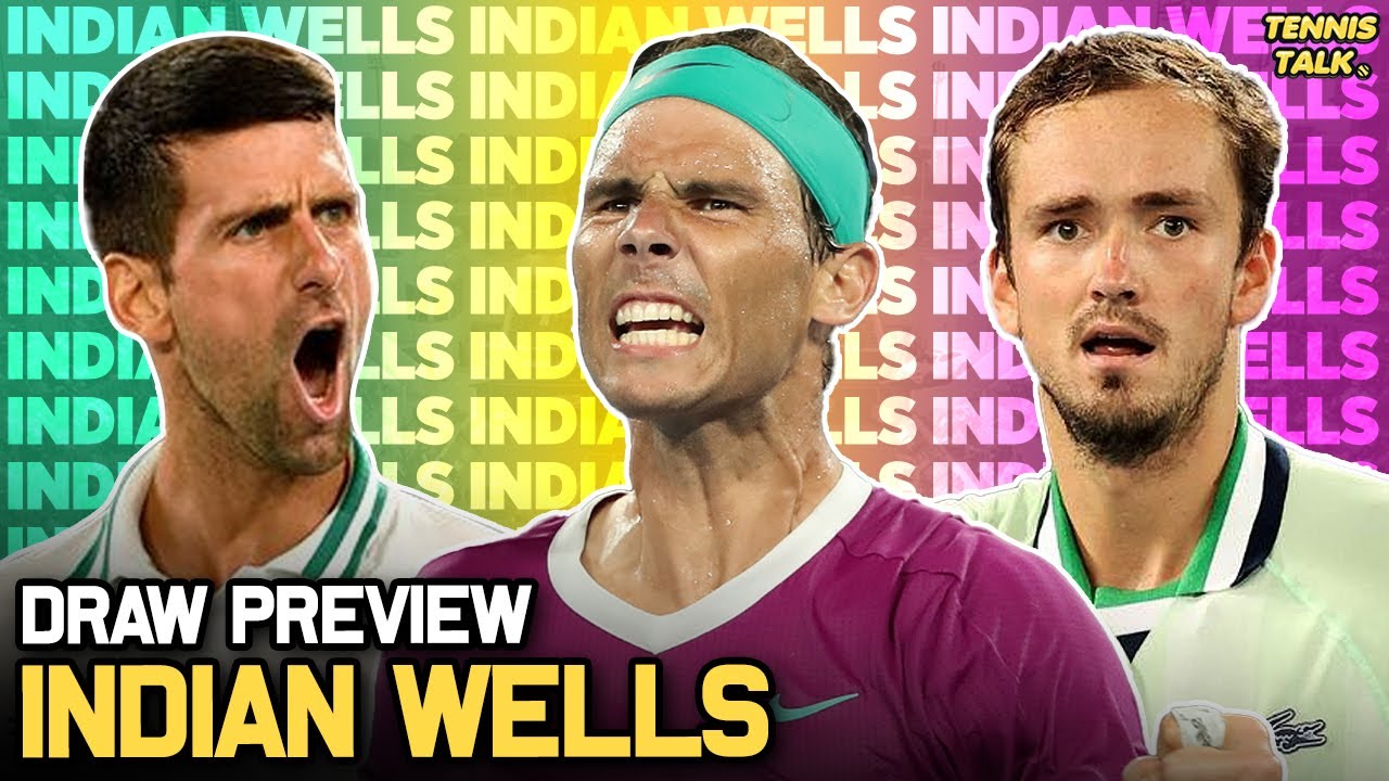 Indian Wells 2022 ATP Draw Preview Tennis News YouTube