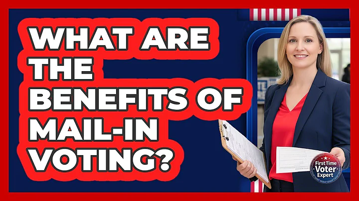 What Are the Benefits of Mail-In Voting?