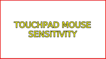 Ubuntu: Touchpad Mouse Sensitivity