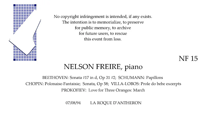 NELSON FREIRE  BEETHOVEN SCHUMANN CHOPIN VILLA LOBOS PROKOFIEV  1994   LA ROQUE D'ANTHERON