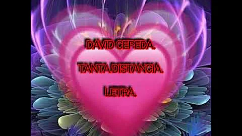 David Cepeda. Me duele tu ausencia. (Letra)