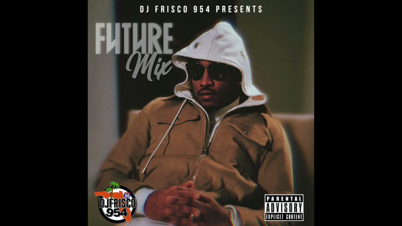 DJ Frisco954 - #FutureMix