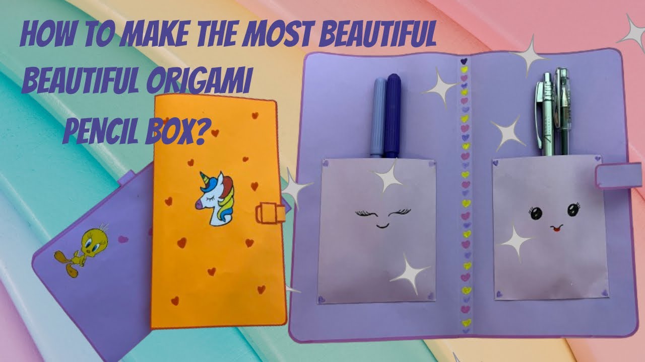 Origami Pencil Box / How to make Beautiful Things with Paper? - YouTube