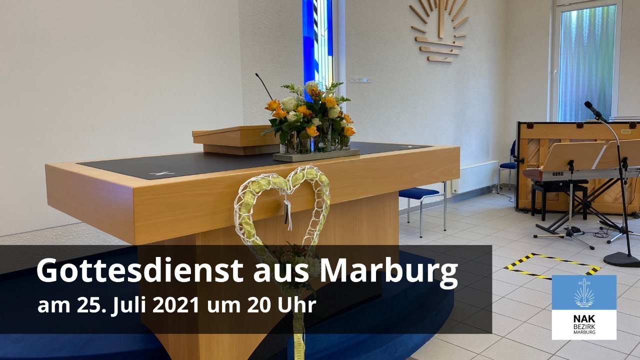 Gottesdienst 25. Juli 10 Uhr | Neuapostolische Kirche Bezirk Marburg - YouTube