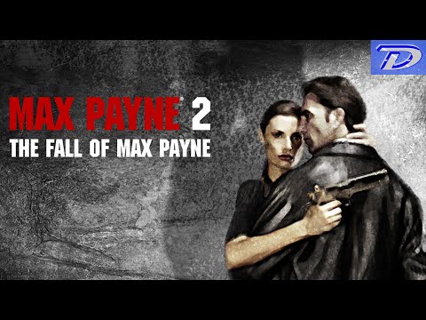 Видео: Max Payne 2: The Fall of Max Payne (Игрофильм)