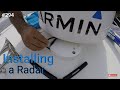 Garmin Fantom 18 Radar Installation Crooked PilotHouse boat DIY