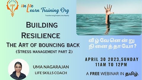 BUILDING RESILIENCE - THE ART OF BOUNCING BACK - FREE WEBINAR - PROMO