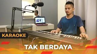 TAK BERDAYA (Karaoke/Lirik) || Dangdut - Versi Uda Fajar