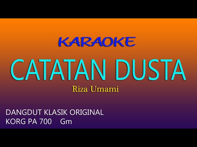 CATATAN DUSTA KARAOKE - RIZA UMAMI class=