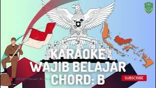 KARAOKE-WAJIB BELAJAR-CHORD B