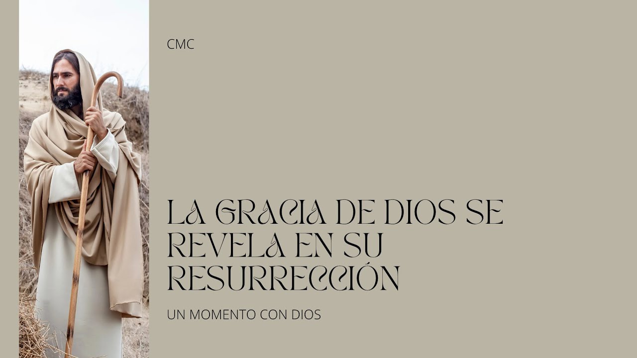 Un Momento con Dios | Tema: La Gracia De Dios se Revela en su ...
