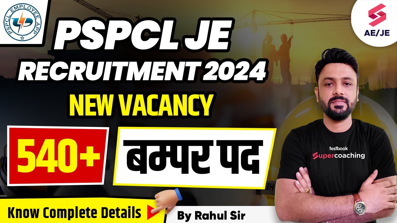 PSPCL JE Recruitment 2024 | 540+Bumper Posts | PSPCL JE Notification 2024