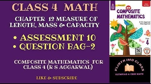 R.S. Aggarwal Math Class 4th Chapter 12 Assessment 10 Question Bag 2