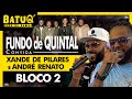 Fundo de Quintal, Xande de Pilares, Andre Renato Ao Vivo na BatuQ - Bloco 2