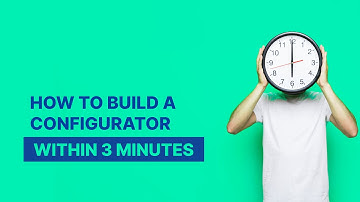 How to build a configurator within in 3 minutes