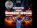 DjWadeySa Vol53 Weekend Special 2023