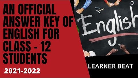 ENGLISH ANSWER KEY CLASS 12 #CBSE #CLASS12