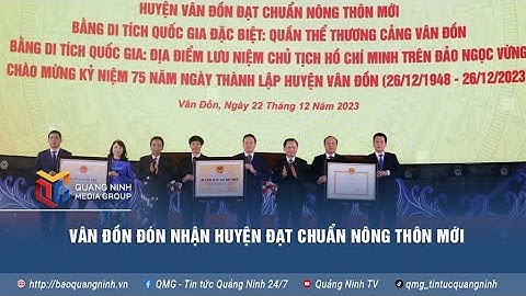 Vân Đồn đón nhận huyện đạt chuẩn nông thôn mới
