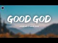 Limoblaze ft Naomi Raine - Good God (Lyrics)
