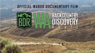 Washington Backcountry Discovery Route Documentary Film (WABDR)