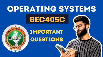 BEC405C Vtu Important Questions | Operating Systems