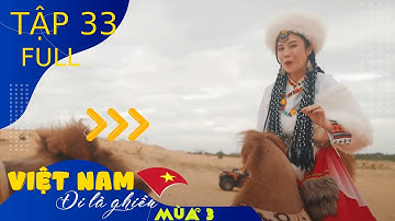 Việt Nam Đi Là Ghiền - Mùa 3 | Tập33:  Chơi tết tại Bầu Trắng Bình Thuận (24012025)