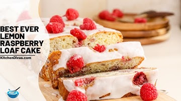 Best Ever Lemon Raspberry Loaf Cake