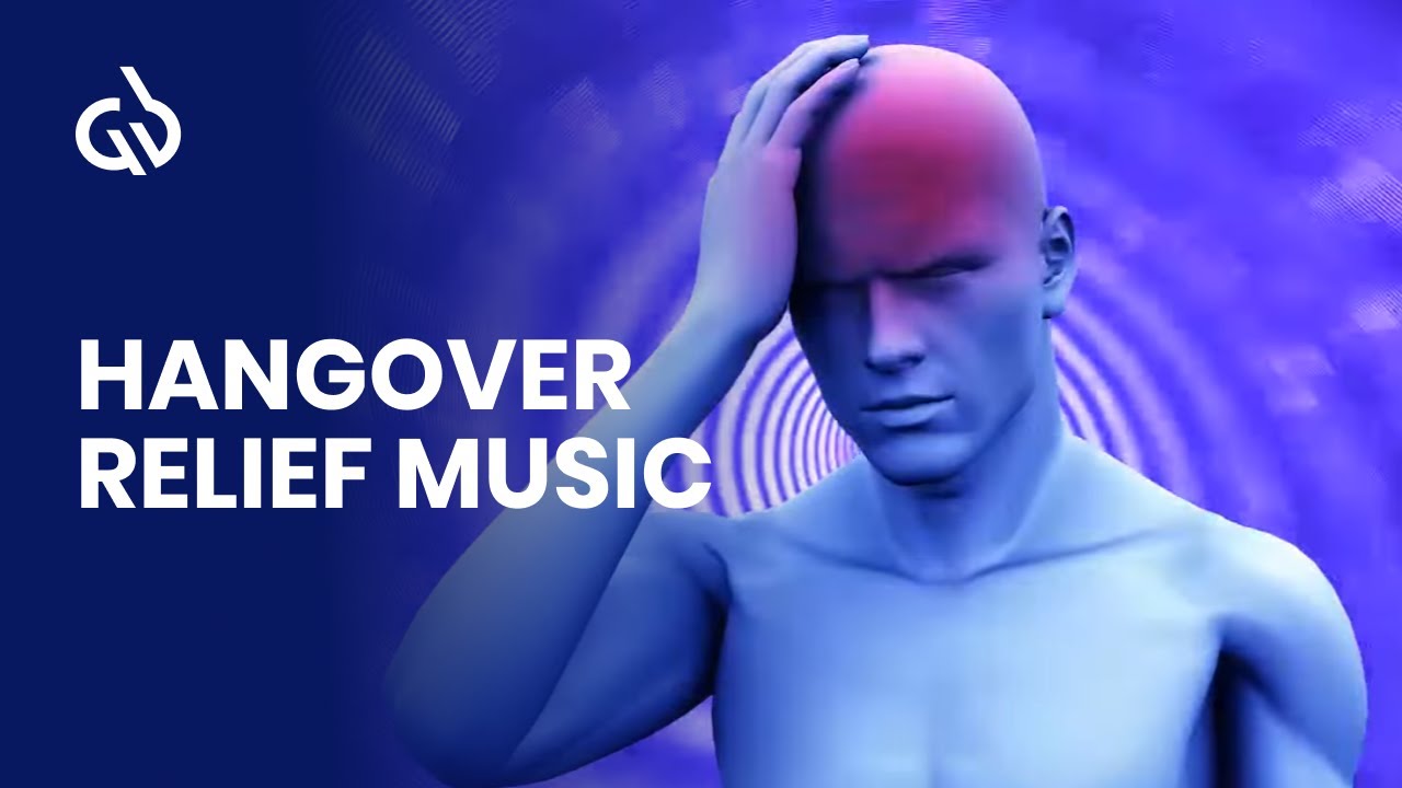 Hangover Frequency Binaural Beats for Hangover Cure Hangover Relief Music