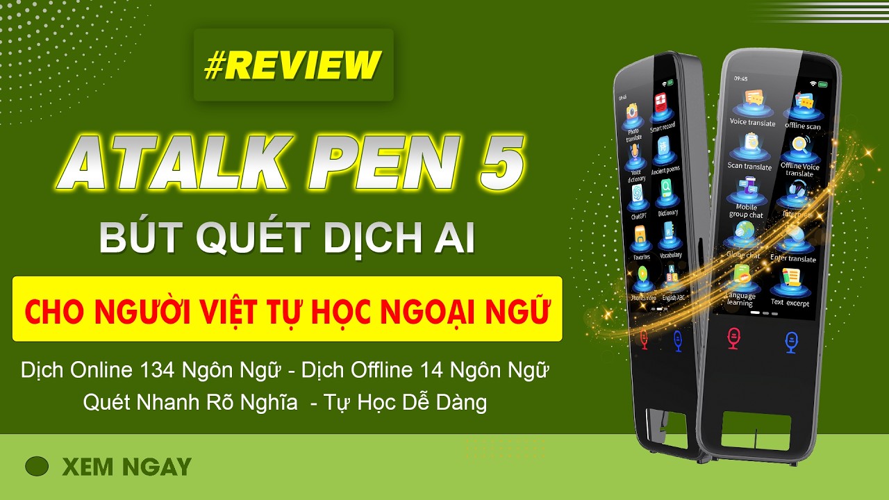 Review Quét Dịch AI ATalk Pen 5 | Giúp Người Việt Học Ngoại Ngữ