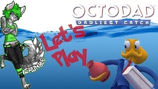 Crumble plays Octodad: Deadliest Catch 