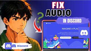 How to Fix Audio and Microphone on Discord (Easy Guide)