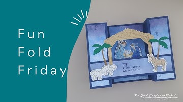 Fun Fold Friday- Peaceful Nativity Bridge Card