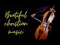 🔥Christian beatiful music||Красивая христианская музыка🎶