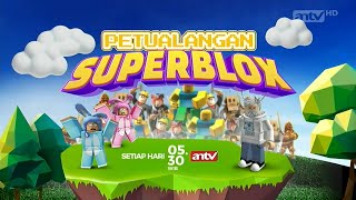 Download lagu ANTV - Petualangan Superblox - Generic Promo (October 2025)