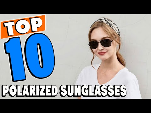 Top 10 Best Polarized Sunglasses Review in 2024 
